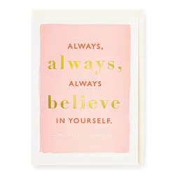 Always Believe in Yourself Greetings Card QP567